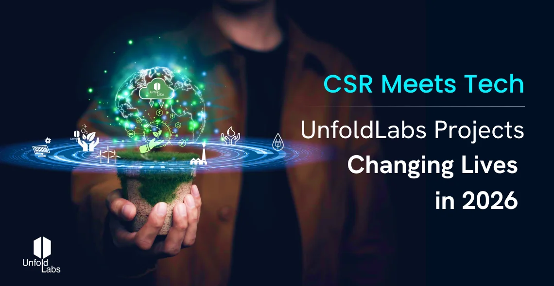 CSR Meets Tech - UnfoldLabs Projects Changing Lives in 2026