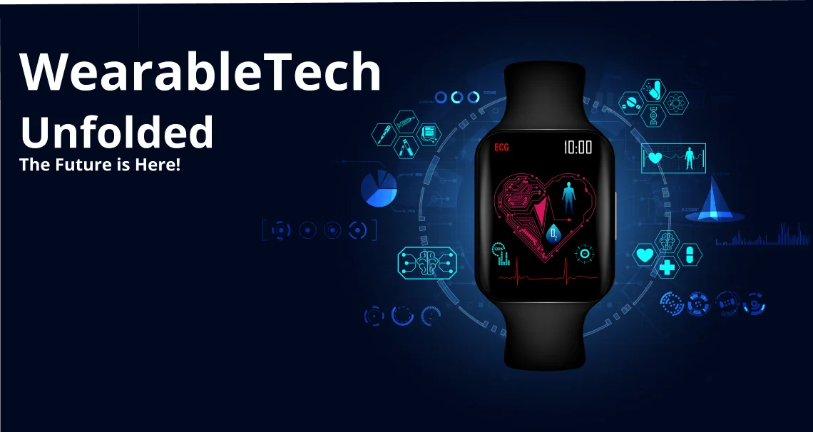 WearableTech Unfolded