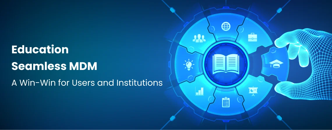 education seamless mdm