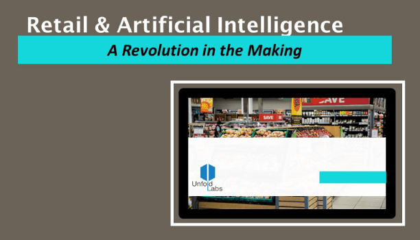 Retail & Artificial Intelligence  -  A Revolution in the Making
